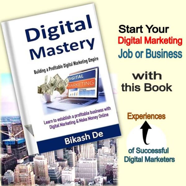 Digital Mastery by Bikash De